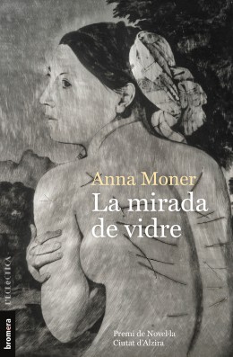 Llibre La mirada de vidre - Anna Moner