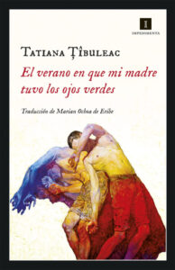 Llibre El verano en que mi madre tuvo los ojos verdes - Tatiana Tibuleac
